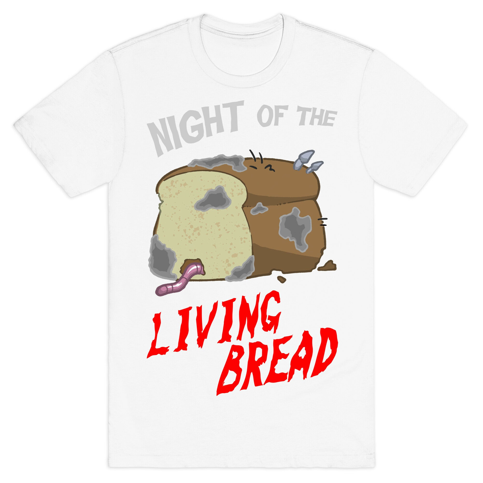 Night Of The Living Bread T-Shirt